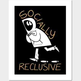 Socially Reclusive Posters and Art